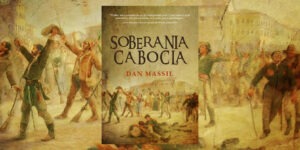 Resenha do Livro: Soberania Cabocla, de Dan Massil