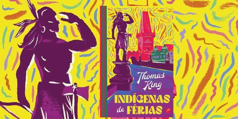 Resenha do Livro Indígenas de Férias de Thomas King